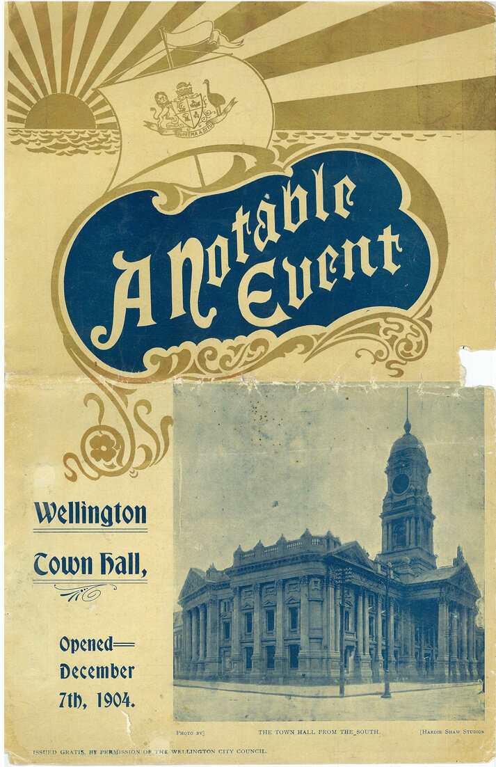 A Notable Event, Wellington Town Hall, opened December 7th, 1904
