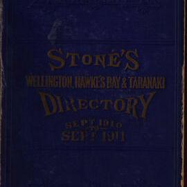 Stone's Wellington, Hawke's Bay and Taranaki Directory, 1910